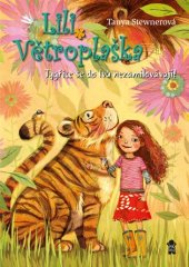 kniha Lili Větroplaška 2. - Tygřice se do lvů nezamilovávají! , Pikola 2017