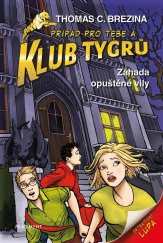 kniha Klub Tygrů – Záhada opuštěné vily, Fragment 2024