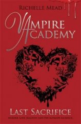 kniha Vampire Academy 6. - Last Sacrifice, Puffin books 2010