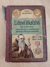 kniha Lidové lékařství Sestavení vyzkoušených a osvědčených domácích a léčivých prostředků, Uranos 1922