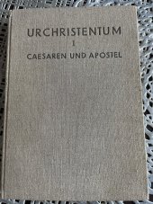 kniha Urchristentum Band I. Cäsaren und Apostel. , Verlag 1937