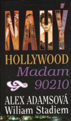 kniha Nahý Hollywood madam 90210, Cesty 1994