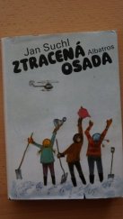 kniha Ztracená osada pro čtenáře od 10 let, Albatros 1984