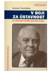 kniha V boji za ústavnost ze vzpomínek bývalého ústavního soudce, Centrum pro studium demokracie a kultury 2008