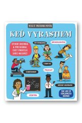 kniha Malý prieskumník Keď vyrastiem, Svojtka 2019