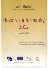 kniha Hovory s informatiky 2012 sborník studií, Ústav informatiky AV ČR 2012