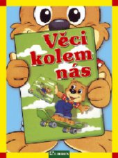 kniha Věci kolem nás, Librex 2007