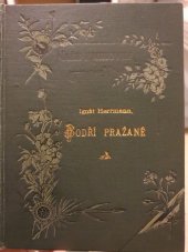 kniha Bodří Pražané řada první postavičky z pražských zdí a ulic : nepatrné kresby Ignáce Herrmanna., Bursík & Kohout 1893