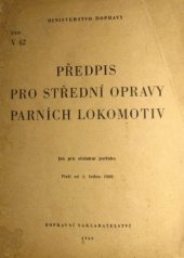 kniha Předpis pro střední opravy parních lokomotiv Platí od 1. ledna 1960, Dopravní nakladatelství 1959