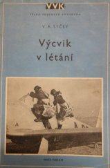 kniha Výcvik v létání Metodická příručka k počátečnímu výcviku pilotů v létání na okruhu, Naše vojsko 1953