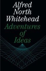 kniha Adventures of Ideas [Anglická verze knihy "Dobrodružství idejí"], The free press 1967