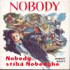 kniha Nobody. 5, - Nobody stíhá Nobodyho, Návrat 1994