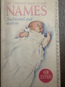 kniha The complete book of baby names Traditional and modern, Foulsham 1993