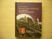 kniha Havlíčkova Borová ve svědectví starých pergamenů, Obec Havlíčkova Borová 2006