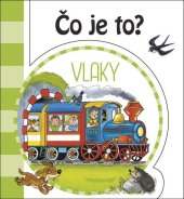kniha Čo je to? Vlaky, INFOA 2019