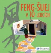 kniha Feng-šuej v 10 lekcích, Svojtka & Co. 2008