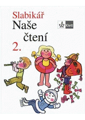 kniha Slabikář Naše čtení, Klett 2008