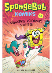 kniha SpongeBob 2. - Dobrodruzi všech moří, spojte se!, Crew 2018