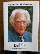 kniha ARCHITEKT SI SPOMÍNA, SPOLOK ARCHITEKTOV SLOVENSKA 1993