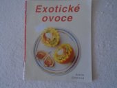 kniha Exotické ovoce [Kuchařská kniha], Svojtka a Vašut 1993