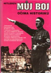 kniha Hitlerův Můj boj očima historiků [fotografie ČTK], Univers 1994
