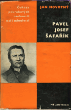 kniha Pavel Josef Šafařík Studie s ukázkami z díla, Melantrich 1971