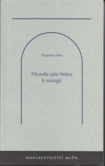 kniha Filosofie jako brána k teologii, Mlýn 1999