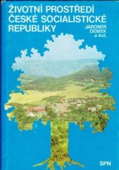 kniha Životní prostředí České socialistické republiky, SPN 1978