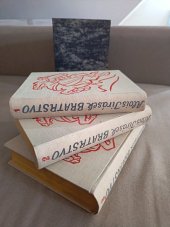 kniha Bratrstvo, tři rapsodie limitovaná edice I.II.III, J.OTTO 1930
