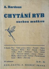 kniha Chytání ryb suchou muškou, Alois Neubert 1937