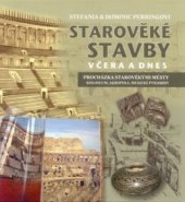 kniha Starověké stavby včera a dnes, Fortuna Libri 2004