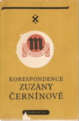 kniha Korespondence Zuzany Černínové z Harasova s jejím synem Humprechtem Janem Černínem z Chudenic, Melantrich 1941