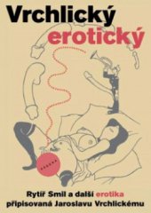 kniha Vrchlický erotický, Paseka 2011