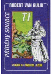 kniha Příběhy soudce Ti 3. - Vraždy na čínském jezeře, Perseus 1998