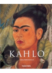 kniha Frida Kahlo 1907-1954 : utrpení a vášeň, Slovart 2006