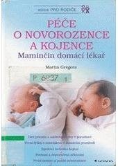kniha Péče o novorozence a kojence maminčin domácí lékař, Grada 2001