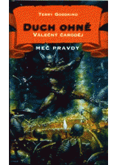 kniha Meč pravdy 5. - Duch Ohně 1. - Válečný čaroděj, Classic 2000