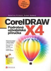 kniha CorelDRAW X4 podrobná uživatelská příručka, CPress 2009