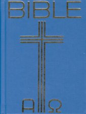 kniha Bible Písmo svaté Starého a Nového zákona (včetně deuterokanonických knih) : český ekumenický překlad, Česká biblická společnost 1995