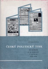 kniha Český politický tisk na Moravě a ve Slezsku v letech 1918-1938, Blok 1982
