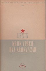 kniha Krok vpřed, dva kroky vzad Krise v naší straně, Svoboda 1949