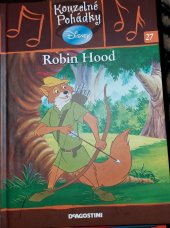 kniha Kouzelné pohádky 27. - Robin Hood, De Agostini 2010