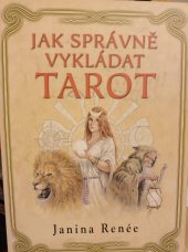 kniha Jak správně vykládat tarot Výklad budoucnosti pro novou generaci, Fontána 2013