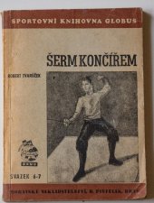 kniha Šerm končířem, Moravské nakladatelství, Boh. Pištělák 1947