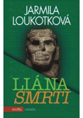 kniha Liána smrti, Motto 2006