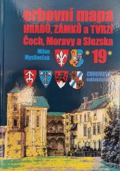 kniha Erbovní mapa hradů, zámků a tvrzí Čech, Moravy a Slezska 19., Chvojkovo nakladatelství 2022