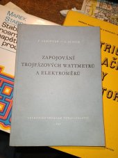 kniha Zapojování trojfázových wattmetrů a elektroměrů určeno elektrotechnikům, kteří navrhují, zařizují a udržují zařízení pro měření elektrické energie, Technicko-vědecké vydavatelství 1952