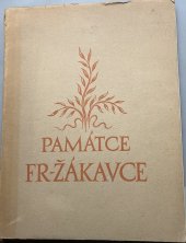 kniha Památce Fr[antiška] Žákavce ..., Jan Štenc 1938
