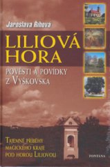 kniha Liliová hora (Monte Liliorum) : pověsti a povídky z Vyškovska, Fontána 2006