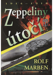 kniha Zeppeliny útočí [1914-1918], Naše vojsko 2007